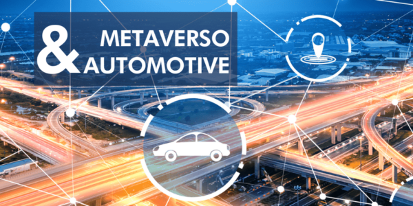 Il metaverso cambia il settore auto: vantaggi e sviluppi futuri