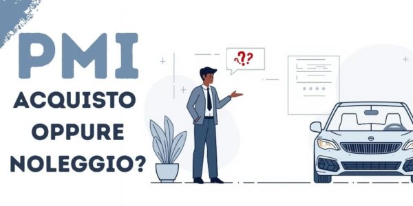 Flotta aziendale PMI: acquisto o noleggio? Flotta aziendale PMI: acquisto o noleggio?